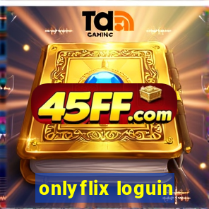 onlyflix loguin
